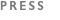 PRESS