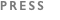 PRESS